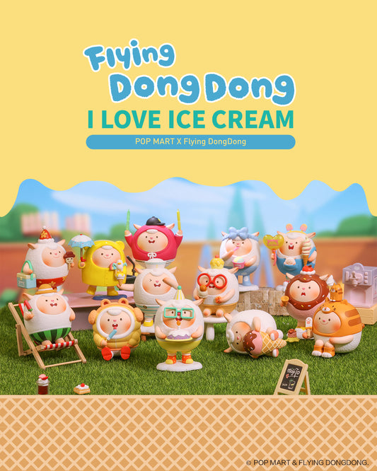 Popmart Flying DongDong I Love Ice Cream Series (BLIND BOX)